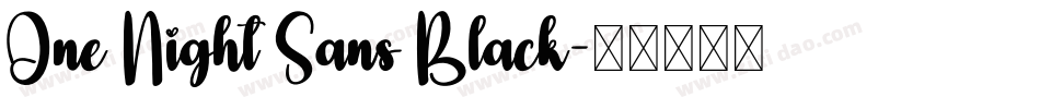 One Night Sans Black字体转换